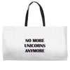 no more unicorns 2 Weekender Totes