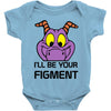 i'll be your journey into imagination Baby Onesie