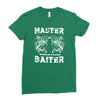 master baiter   world class! Ladies Fitted T-Shirt