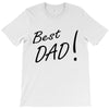 best dad! T-Shirt