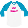 Only The Best Moms Get Promoted To Mawmaw 3/4 Sleeve Shirt