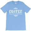 coffee (3) T-Shirt