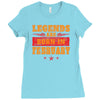 Legends Are Born In February Ladies Fitted T-Shirt