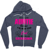 I&rsquo;m Called Auntie Because I&rsquo;m Way Too Cool To Be Called Grandma Zipper Hoodie