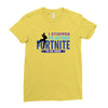 i Stopped Playing Fortnite To Be Here Ladies Fitted T-Shirt