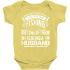 There Aren't  Many Things I Love More Than Fishing Baby Bodysuit