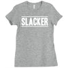 slacker Ladies Fitted T-Shirt