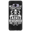 dont mess with my tackle Samsung Galaxy S8 Plus