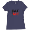 eat me Ladies Fitted T-Shirt