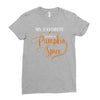my favorite season is pumpkin spice Ladies Fitted T-Shirt