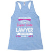 I Never Dreamed I d Grow Up To Be A Super Cute Lawyer But Here I'm Kil Racerback Tank
