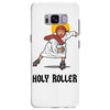 holy roller Samsung Galaxy S8 Plus