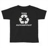 pesky environmentalist Toddler T-shirt
