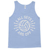 all sets are off Tank Top