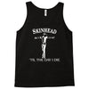 skinhead til i die! Tank Top