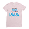 Only the Best Dads get Promoted to Papa Ladies Fitted T-Shirt