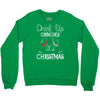drink up grinches it's christmas Crewneck Sweatshirt