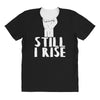 still i rise All Over Women's T-shirt