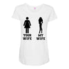 my wife your wife black design Maternity Scoop Neck T-shirt