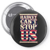 harvey can't stop us Pin-back button