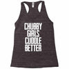 chubby girls cuddle better Racerback Tank