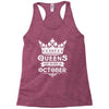 Queens Are Born In October Racerback Tank
