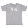 can i clean for you Toddler T-shirt