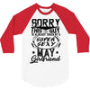 This Guy Is Taken By A Super Sexy May Girlfriend 3/4 Sleeve Shirt