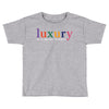 Luxury As A Croad Concept Toddler T-shirt