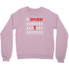 be different Crewneck Sweatshirt