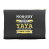Nobody Is Perfect But If You Are A Yaya You Are Pretty Damn Close Accessory Pouches