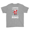 i know when those sleigh bells ring Youth Tee