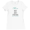 mom right about everything since xxxxMom RIGHT ABOUT EVERYTHING Since Ladies Fitted T-Shirt