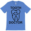 tooth doctor T-Shirt