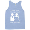under new management   just married Tank Top