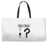 wait,what Weekender Totes