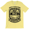 Things Better 1943 Age Approach Magnificent T-Shirt