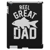 reel great dad iPad 3 and 4 Case