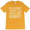 hungry apology T-Shirt