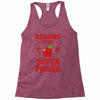 Reading Is My Superpower Racerback Tank