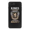 Kings Are Born In August But The Real Kings Are Born On August 7 iPhone 7 Plus Case