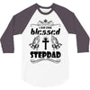 I Am One Blessed Stepdad 3/4 Sleeve Shirt