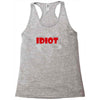 i'm with this idiot funn Racerback Tank