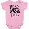 read a book, fool Baby Onesie