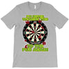 funny darts i'm never wearing, ideal gift or birthday present. T-Shirt