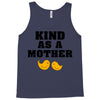 Kind As A Mother Tank Top