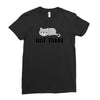 Cat Says Not Today Ladies Fitted T-Shirt