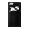 challenge accepted iPhone 7 Case