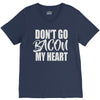 don't go bacon my heart V-Neck Tee