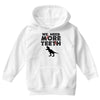 We Need More Teeth Youth Hoodie
